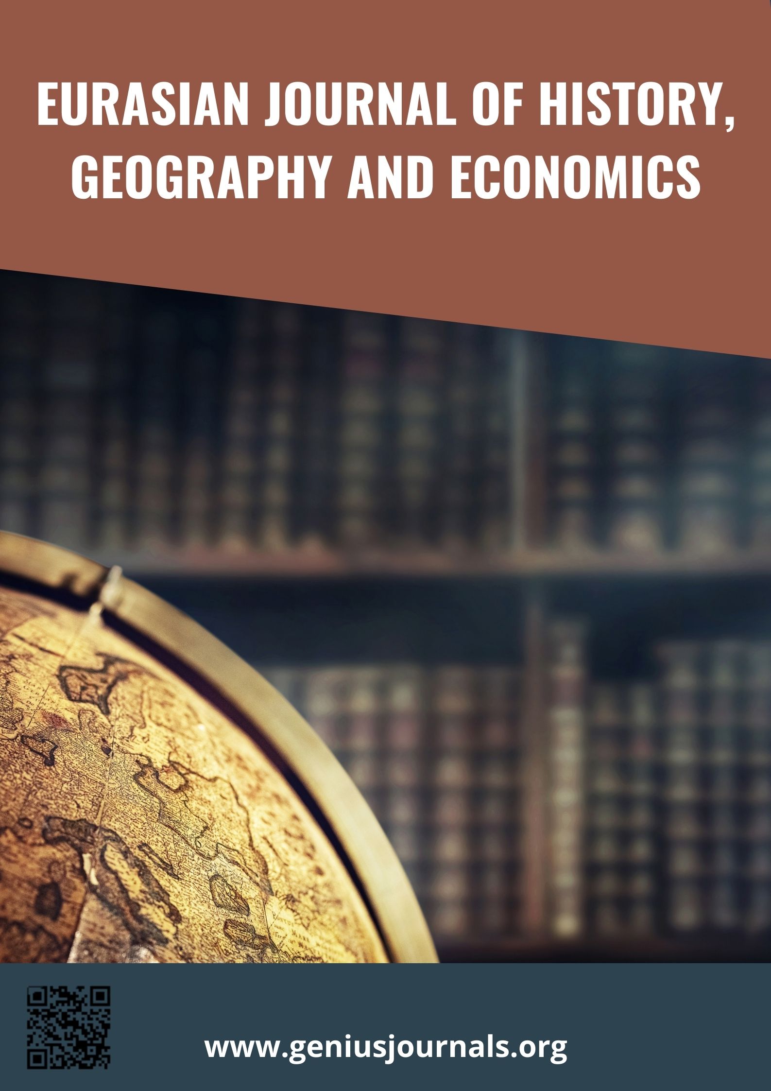 Eurasian Journal of History, Geography and Economics (EJHGE)